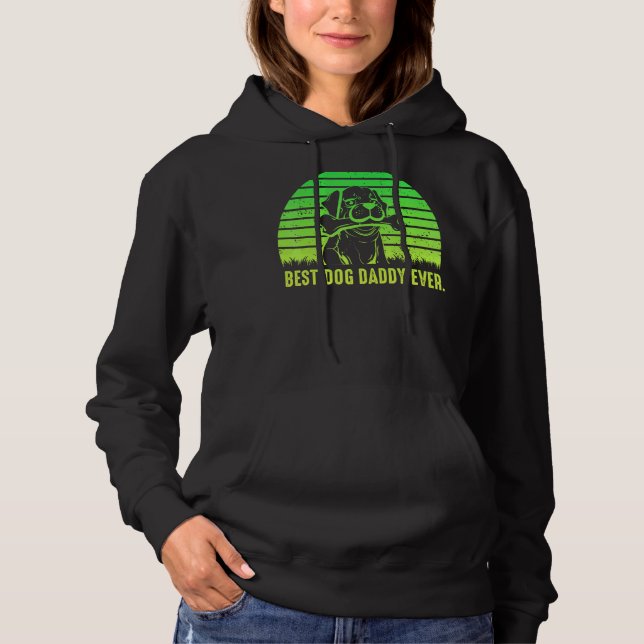 Mens Best Dog Dad Ever Father Day Quote Saying 1 Hoodie (Front)