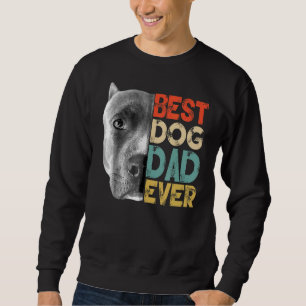 Mens Best Dog Dad Ever Pitbull Father's Day Retro Sweatshirt