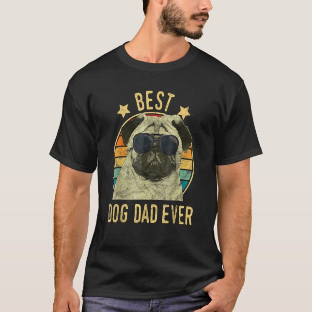 Mens Best Dog Dad Ever Pug Fathers Day T-Shirt (Front)