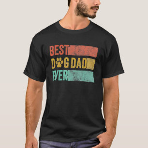 Mens Best Dog Dad Ever Retro Dog Daddy Pet  Father T-Shirt