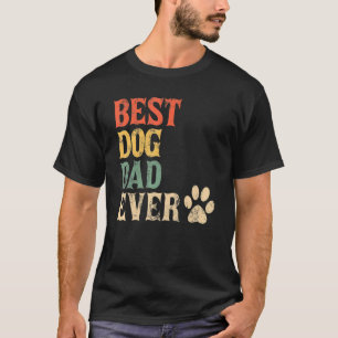 Mens Best Dog Dad Ever Vintage Dog Daddy Retro D T-Shirt