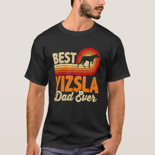 Mens Best Dog Dad Ever Vizsla Retro Vintage T-Shirt