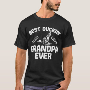 Mens Best Duckin Grandpa Duck Hunting Waterfowl Bi T-Shirt