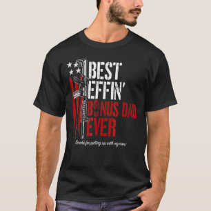 Mens Best Effinu2019 Bonus Dad Ever Daddy Gun Righ T-Shirt