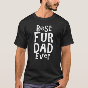 Mens Best Fur Dad Ever Cat Dad Pets Father's Day D T-Shirt