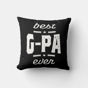 Mens Best G-Pa Ever Gift Grandpa Gift Throw Pillow
