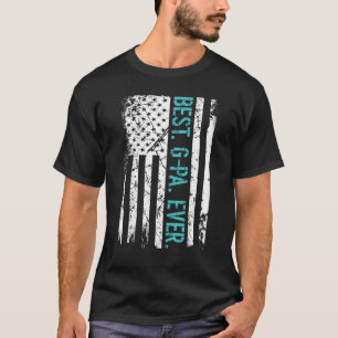 Mens Best G Pa Ever Us American Flag Father's Day T-Shirt
