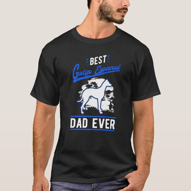Mens Best Galgo Espanol Dad Ever Spanish Greyhound T-Shirt (Front)