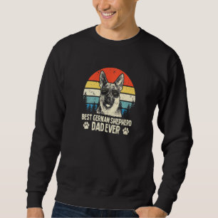 Mens Best German Shepherd Dad Ever   Dog Dad Sweatshirt