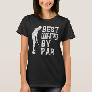 Mens Best Godfather By Par Father's Day   Golf Vin T-Shirt