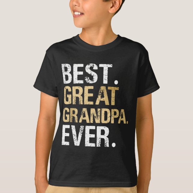 Mens Best Great Grandpa Ever Gift from Granddaught T-Shirt (Front)