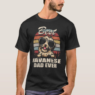 Mens Best Havanese Dad Ever Father's Day Cool Dog  T-Shirt