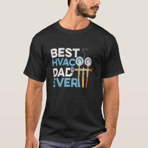 Mens Best HVAC Dad ever for your HVAC Dad T-Shirt