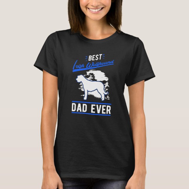 Mens Best Irish Wolfhound Dad Ever   T-Shirt (Front)