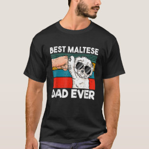 Mens Best Maltese Dad Ever Ghetto Fist Dog T-Shirt