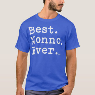 Mens Best Nonno Ever, Best T-Shirt