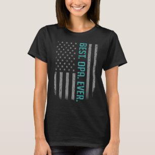 Mens Best Opa Ever American Dad Flag For Fathers T-Shirt