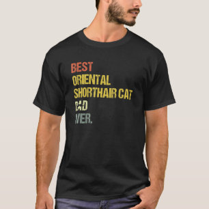 Mens Best Oriental Shorthair Cat Dad T-Shirt