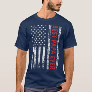 Mens Best Papa Ever American US Flag Grandpa Fathe T-Shirt