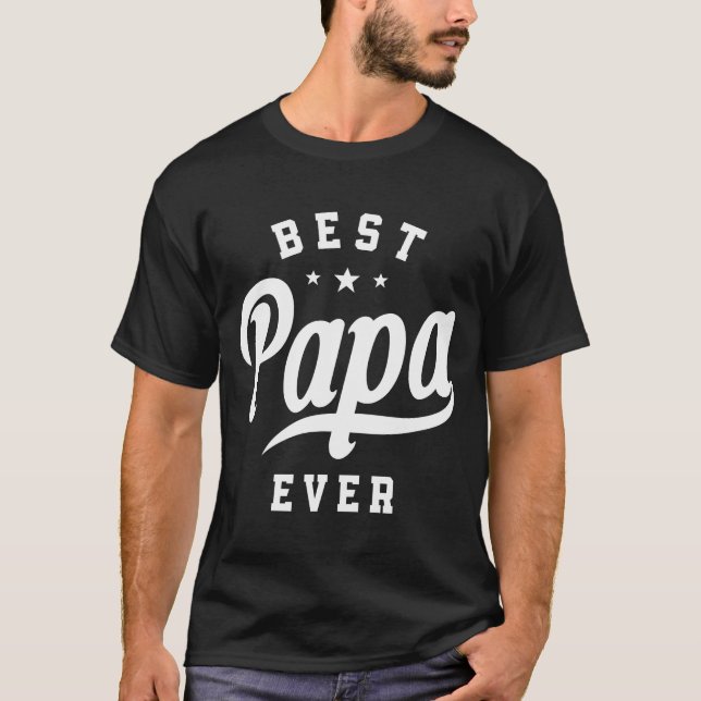 Mens Best Papa Ever - Funny Fathers Day T-Shirt (Front)