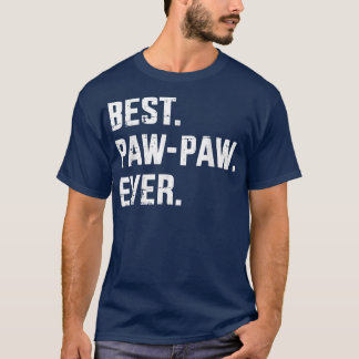 Mens Best paw paw ever for grandpa or dad father's T-Shirt