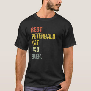 Mens Best Peterbald Cat Dad Cat T-Shirt