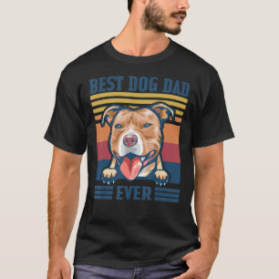 Mens Best Pit Bull Dad Ever Dog Dad Father's Day T-Shirt