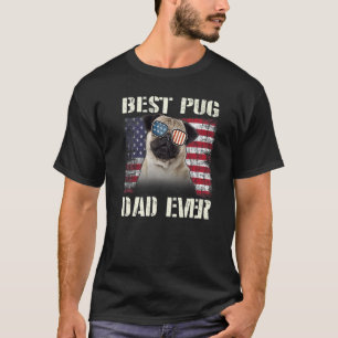 Mens Best Pug Love Sunglasses Dad Ever American Fl T-Shirt