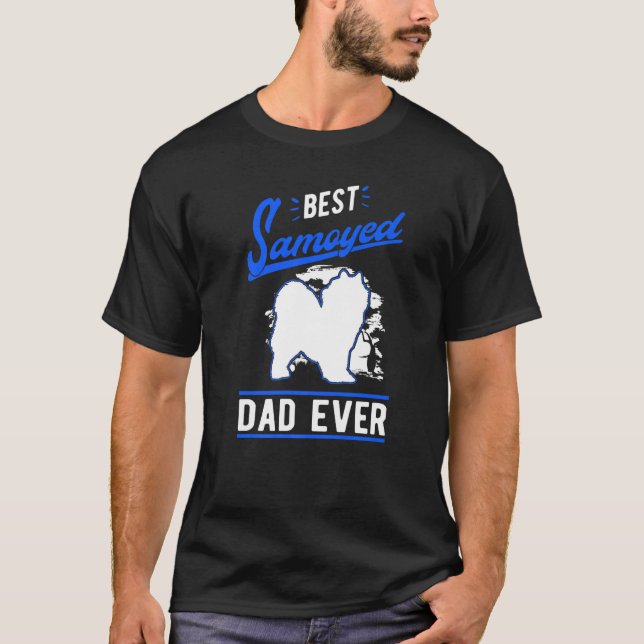 Mens Best Samoyed Dad Ever Samoyed Dad   T-Shirt (Front)