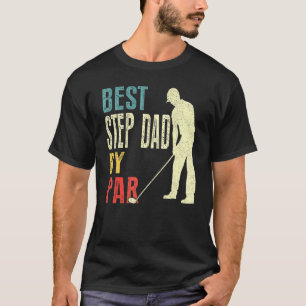 Mens Best Step Dad By Par Golf Father's Day T-Shirt