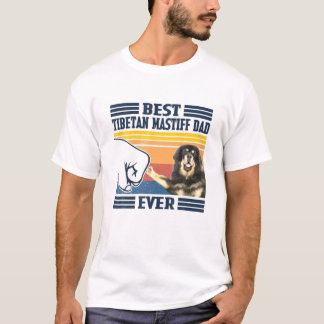 Mens Best Tibetan Mastiff Dad Ever Funny Dog Lover T-Shirt