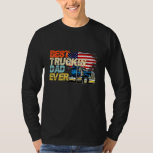 Mens Best Truckin Dad Ever Big Rig Trucker Labour  T-Shirt