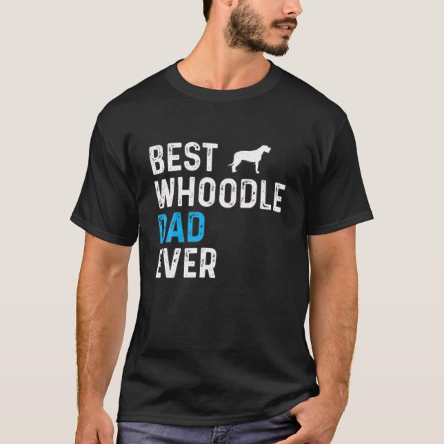 Mens Best Whoodle Dad Ever Funny Dog Dad Pet Owner T-Shirt (Front)