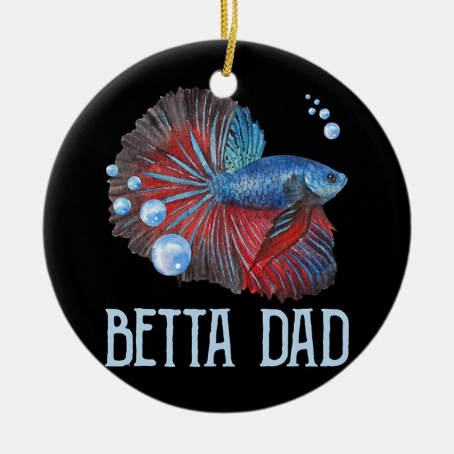 Mens Betta Fish Betta Dad Funny Cute Pet Owner Ceramic Ornament (Front)