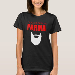 Mens Big Deal Sarcastic Funny Beard Parma Ohio Sou T-Shirt