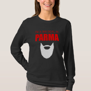 Mens Big Deal Sarcastic Funny Beard Parma Ohio Sou T-Shirt