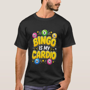 Mens Bingo is My Cardio with Lucky Balls   T-Shirt