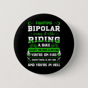 Mens Bipolar Fighter Mania Mental Disorder Anxiety 2 Inch Round Button