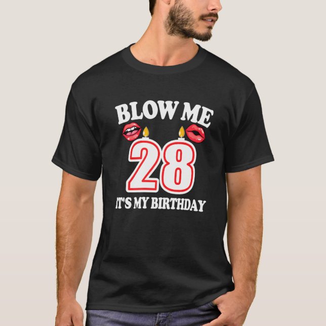 Mens Blow Me It's My 28th Birthday Funny Candle Jo T-Shirt (Front)