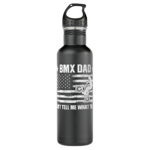 Mens BMX dad don't tell me what to do BMX Bike Pre 710 Ml Water Bottle