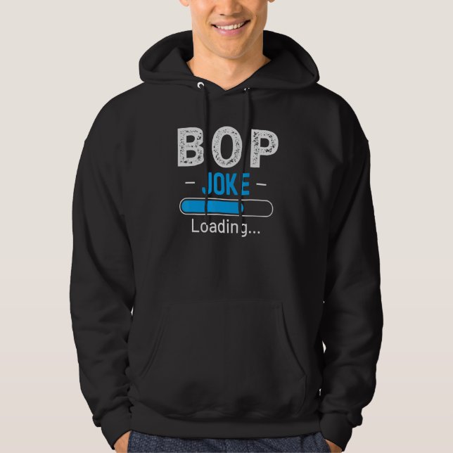 Mens  Bop Joke Loading Daddy Fathers Day Humour Gr Hoodie (Front)