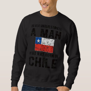 Mens Born In Chile  Chilean Flag Chilean Roots Sweatshirt