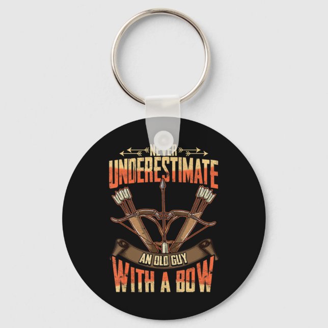 Mens Bowhunter Never Underestimate an Old Man with Keychain (Front)