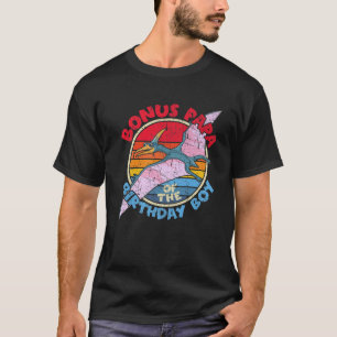 Mens Boy Birthday I Bonus Papa I Pterodactylus I F T-Shirt