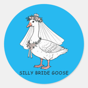 Mens Bride To Be Wedding Silly Bride Goose Gettin Classic Round Sticker