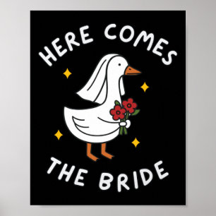 Mens Bride To Be Wedding Silly Bride Goose Gettin Poster