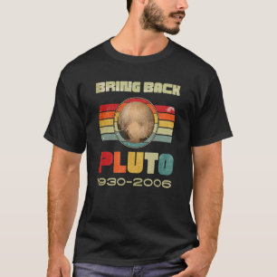 Mens Bring Back Pluto Never Forget Pluto remember  T-Shirt