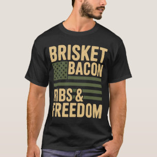 Mens brisket bacon ribs and freedom bbq patriotic T-Shirt