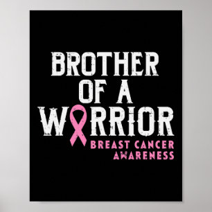 Mens Brother Of A Warrior Breast Cancer Awareness  Poster
