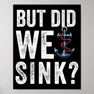 Mens but did sink boat ship captain pontoon poster